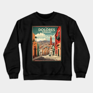 Dolores Hidalgo Mexico Tourism Travel Vintage Crewneck Sweatshirt